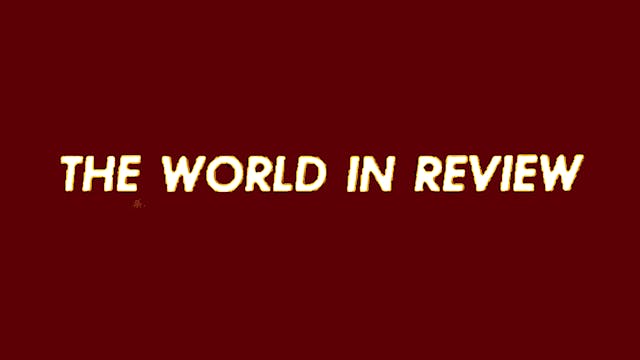 WORLD IN REVIEW