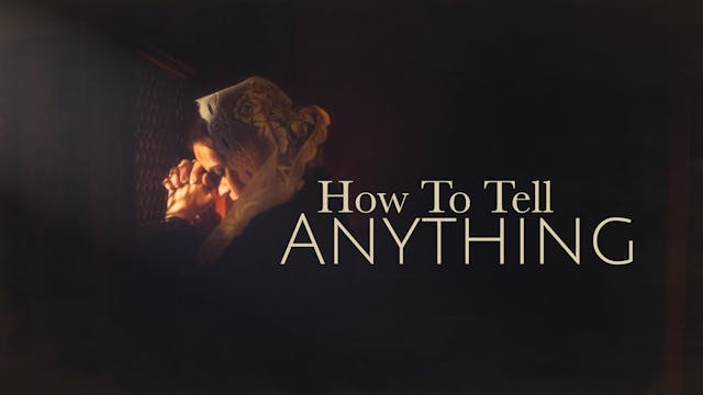 How To Tell Anything