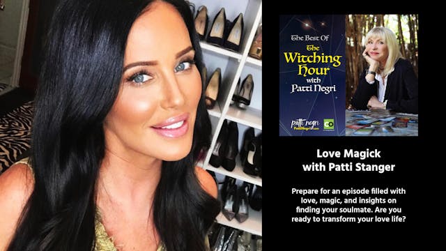 Love Magick with Patti Stanger