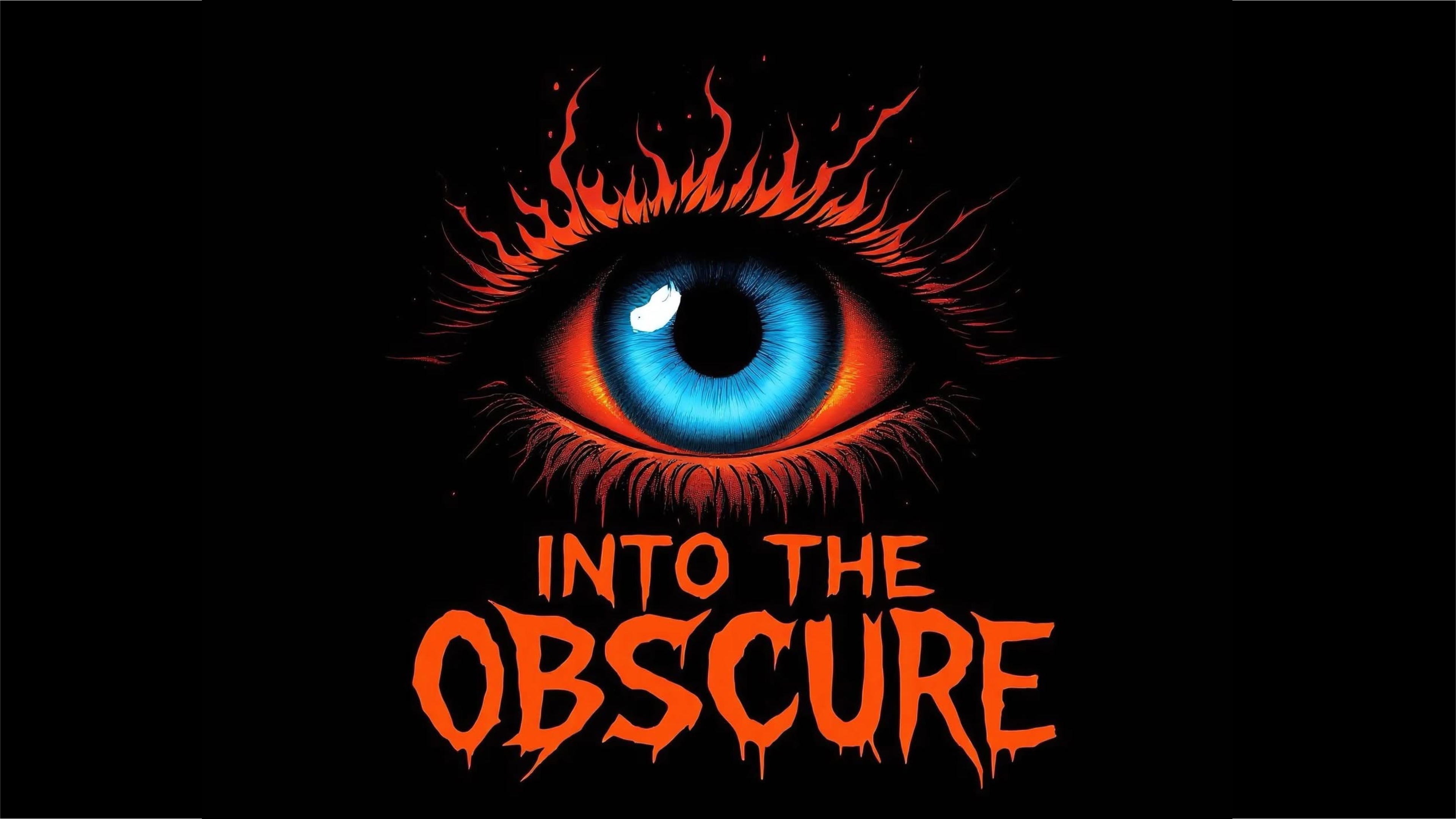 Into the Obscure