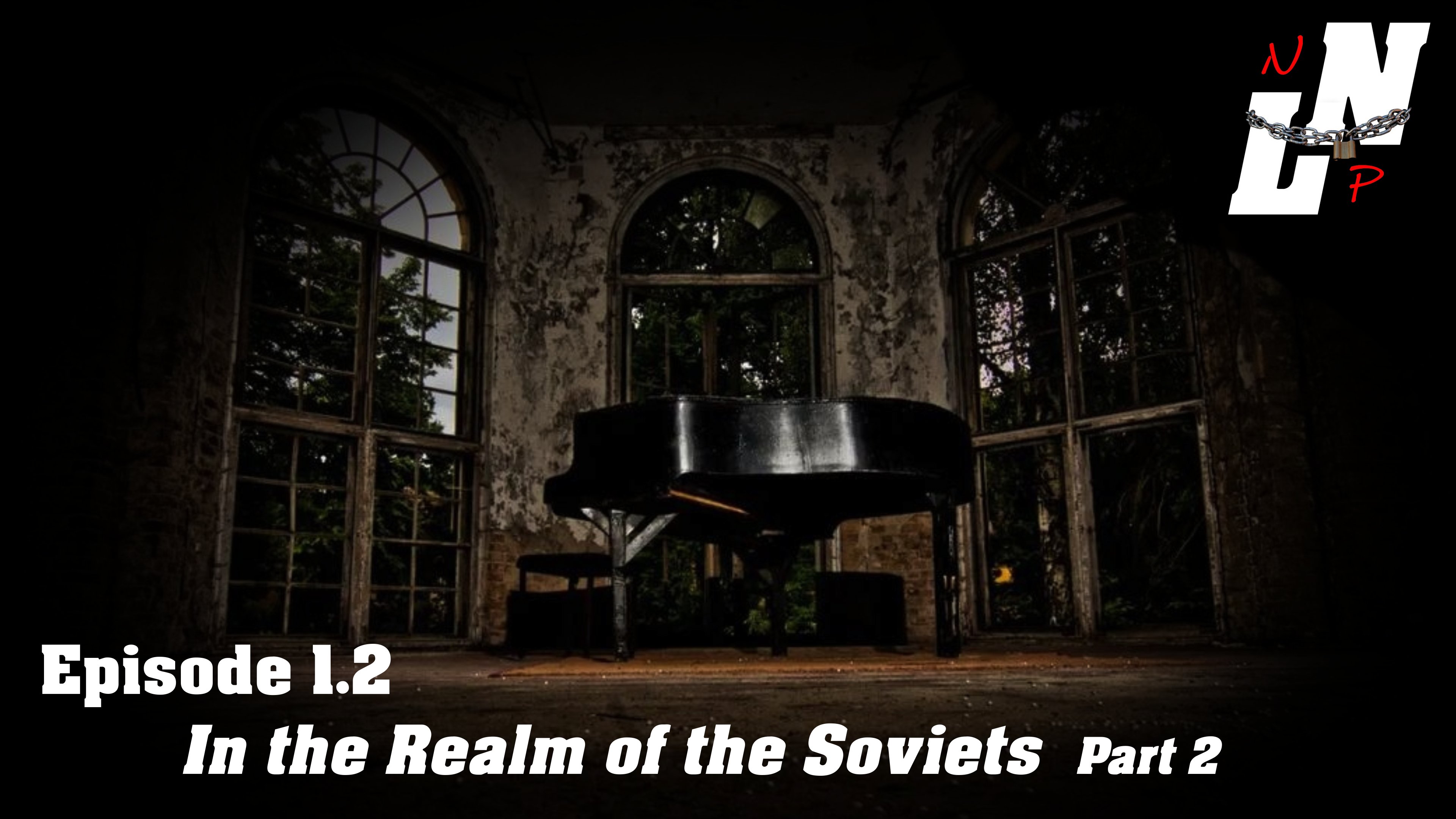 In The Realm Of The Soviets Part Two