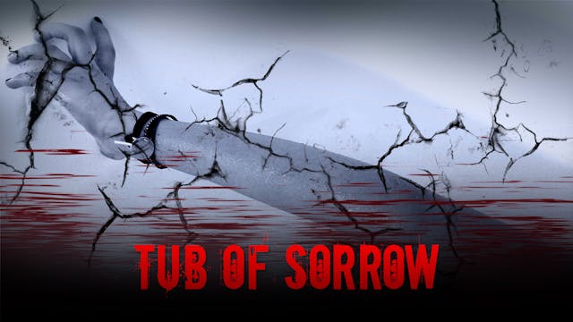 Tub of Sorrow