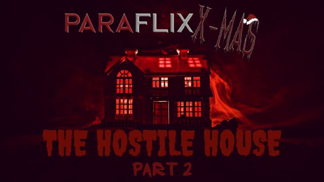 The Hostile House Part 2