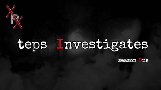 TEPS Investigates