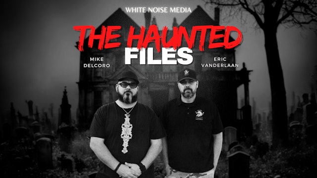 The Haunted Files