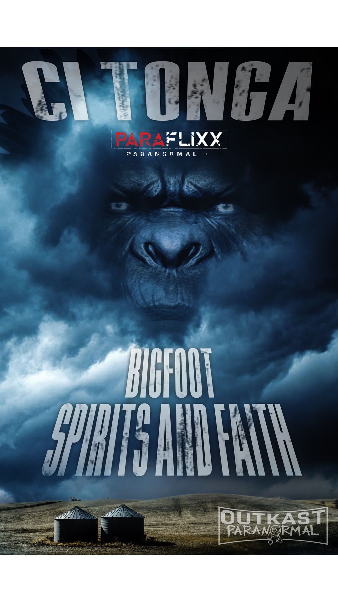 Ci’Tonga: Bigfoot, Spirits and Faith