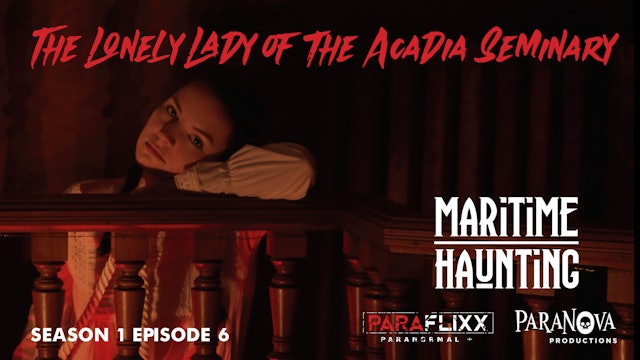 The Lonely Lady of the Acadia Seminary