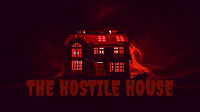 The Hostile House