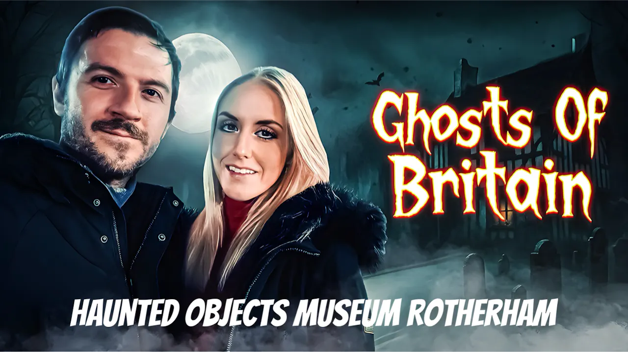 Haunted Objects Museum Rotherham - Season 1 - PARAFlixx paranormal+ ...