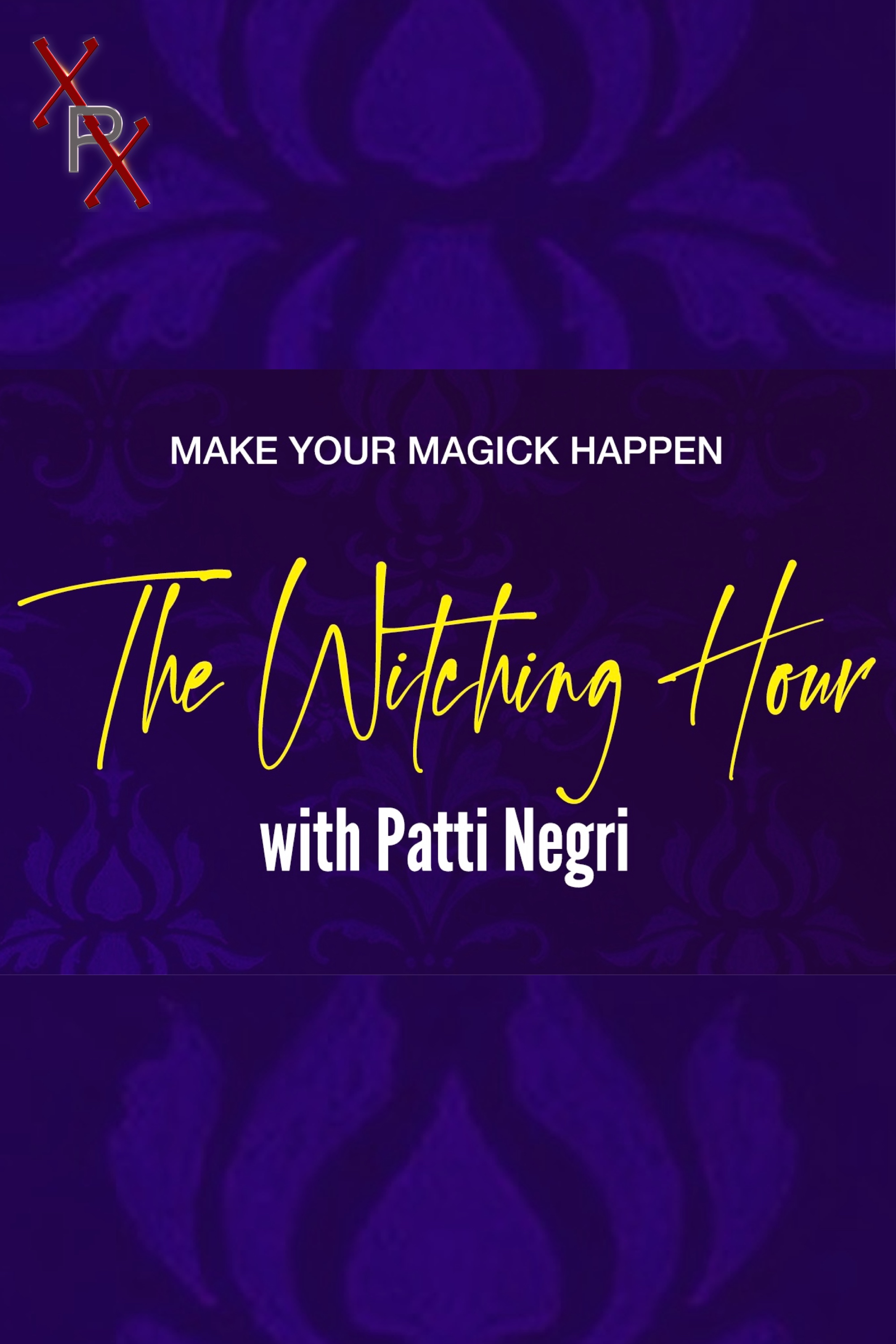 The Witching Hour with Patti Negri
