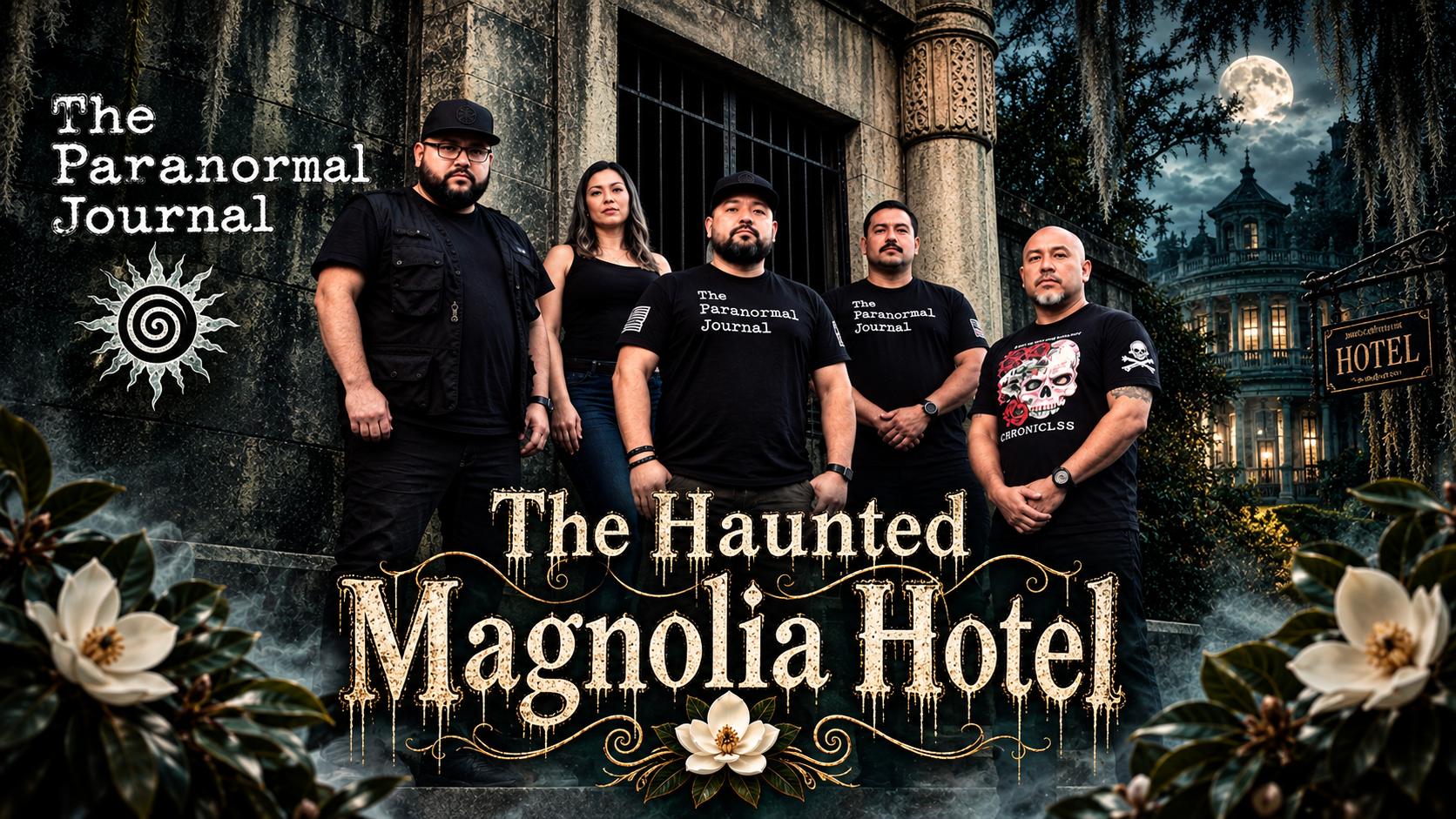 The Haunted Magnolia Hotel