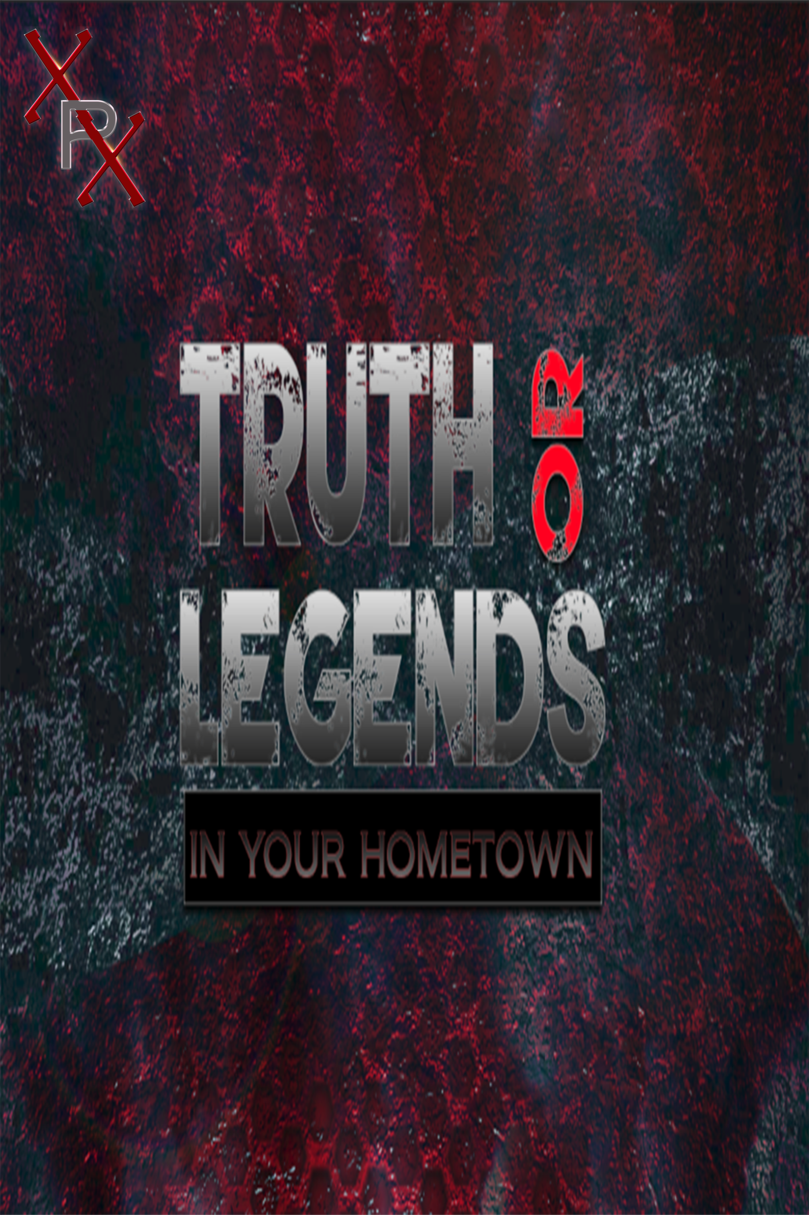 Truth Or Legends in your Hometown