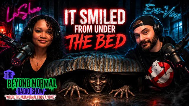 It Smiled From Under The Bed
