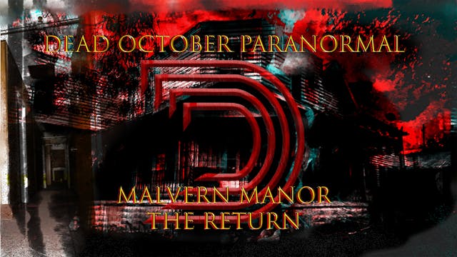 Malvern Manor The Return