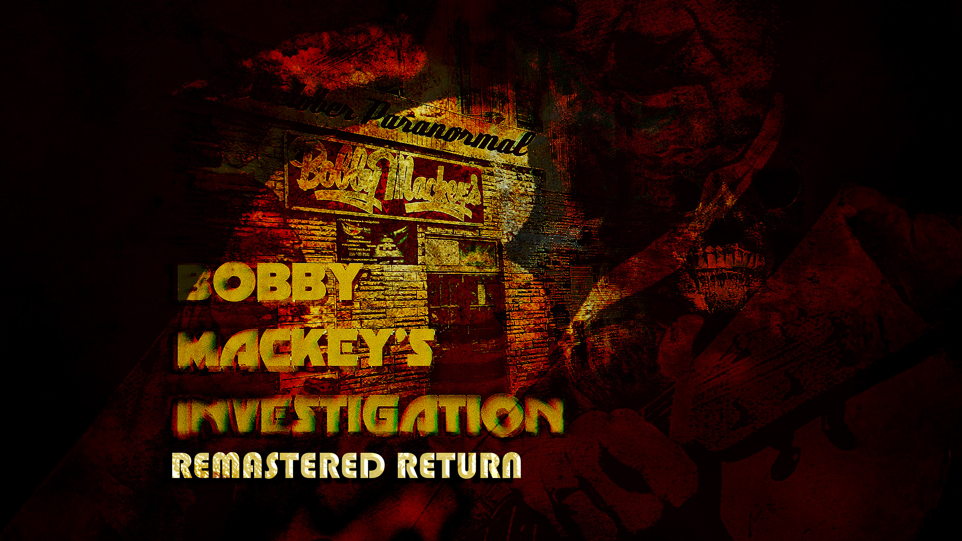 Bobby Mackey’s Investigation Remastered Return