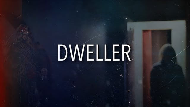 Dweller