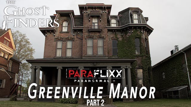 Greenville Manor Part 2
