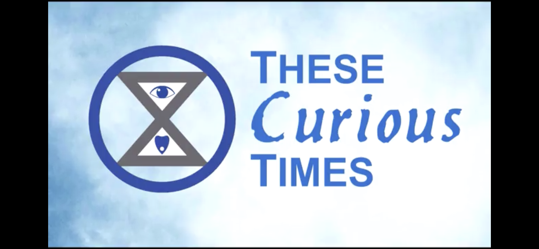 These Curious Times