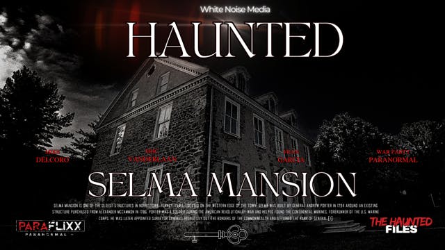 Haunted Selma Mansion (Official Trailer)