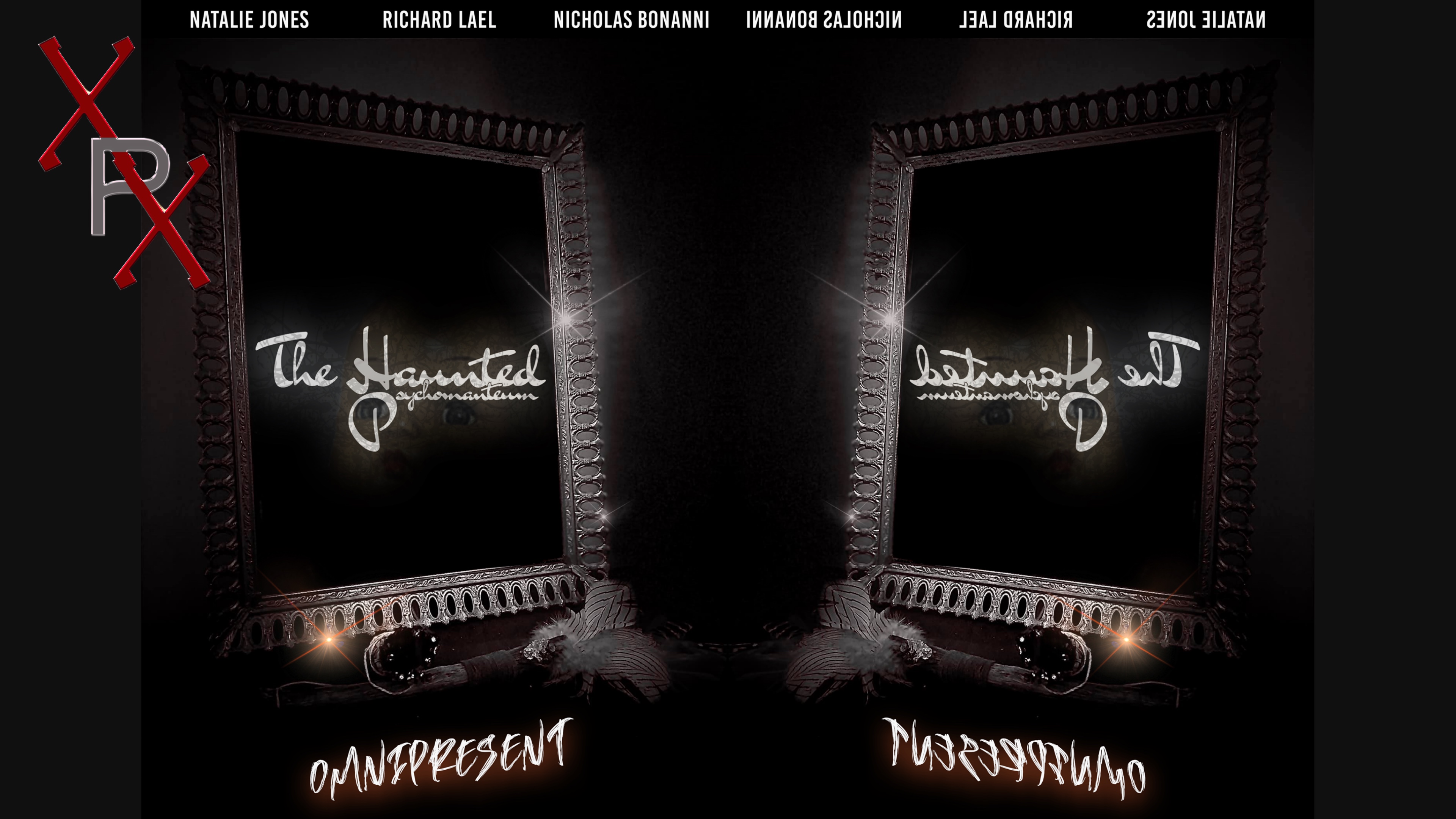 The Haunted Psychomanteum: OMNIPRESENT