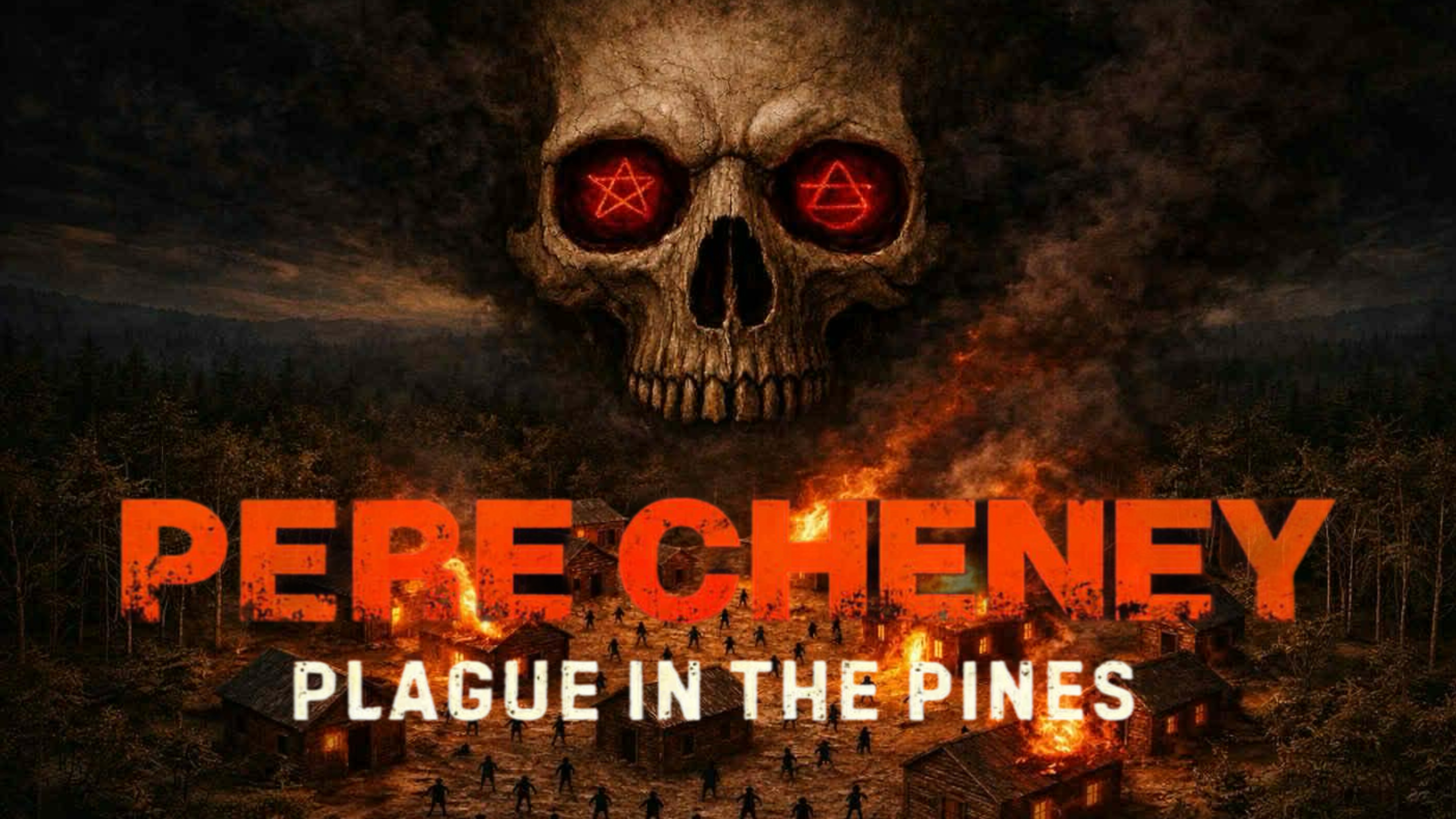 Pere Cheney: Plague In The Pines