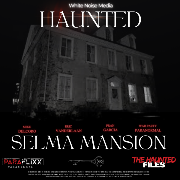Haunted Selma Mansion 