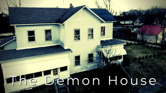 The Demon House Part 2