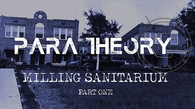 Milling Sanitarium Part 1