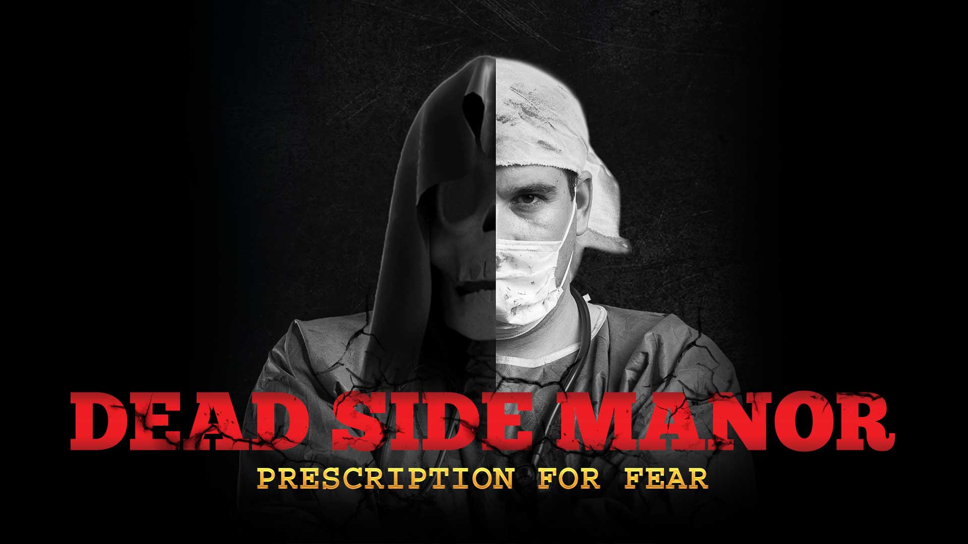 Dead Side Manor: Prescription For Fear