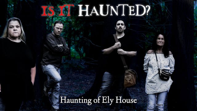 Haunting of Ely House