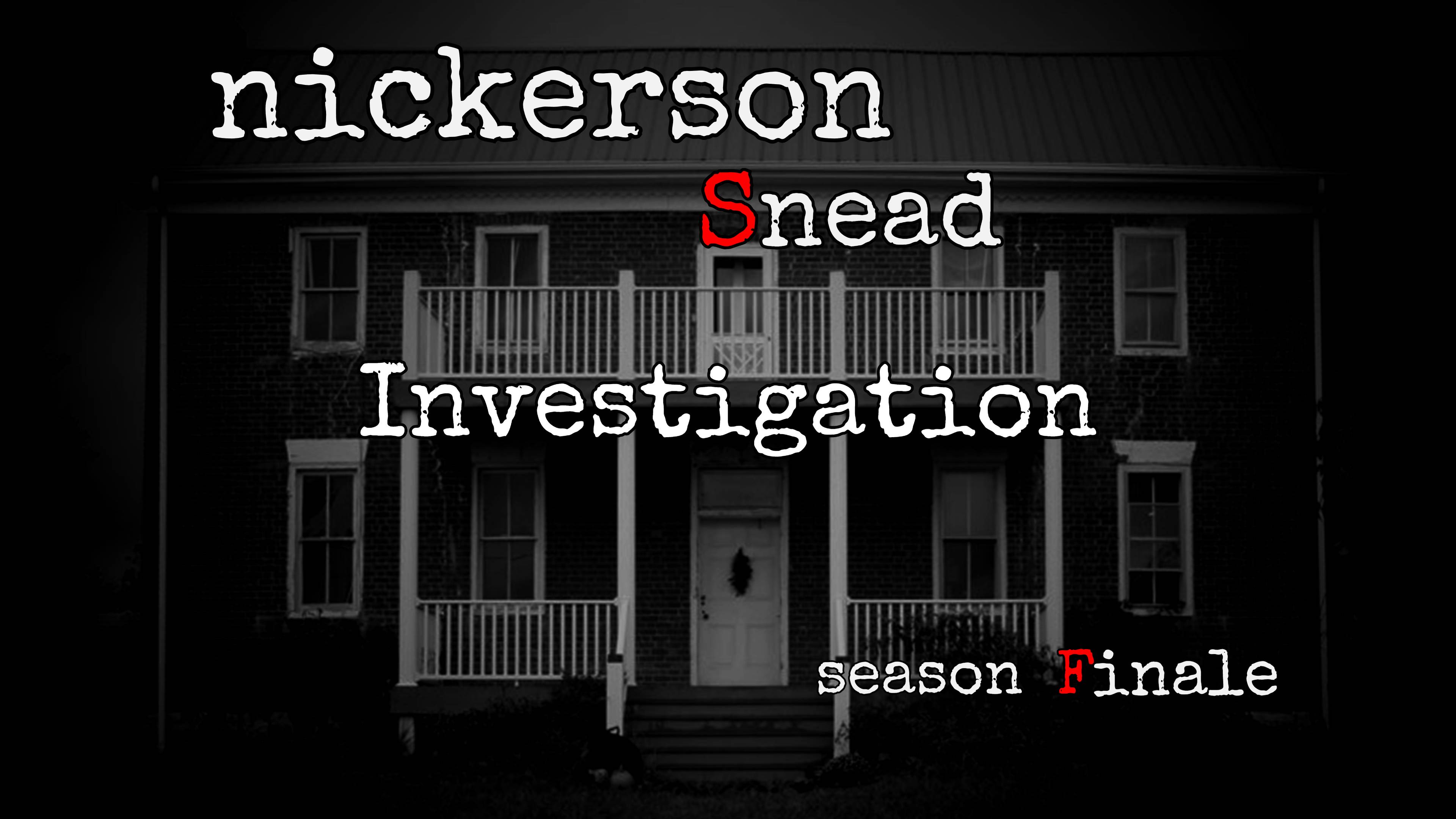 Nickerson Snead Investigation