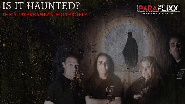 The Subterranean Poltergeist