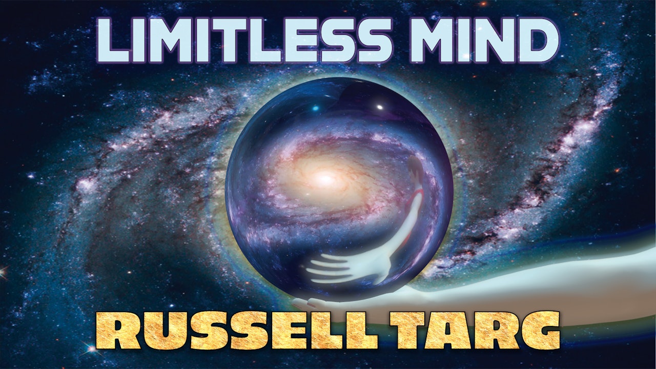 Limitless Mind With Russell Targ