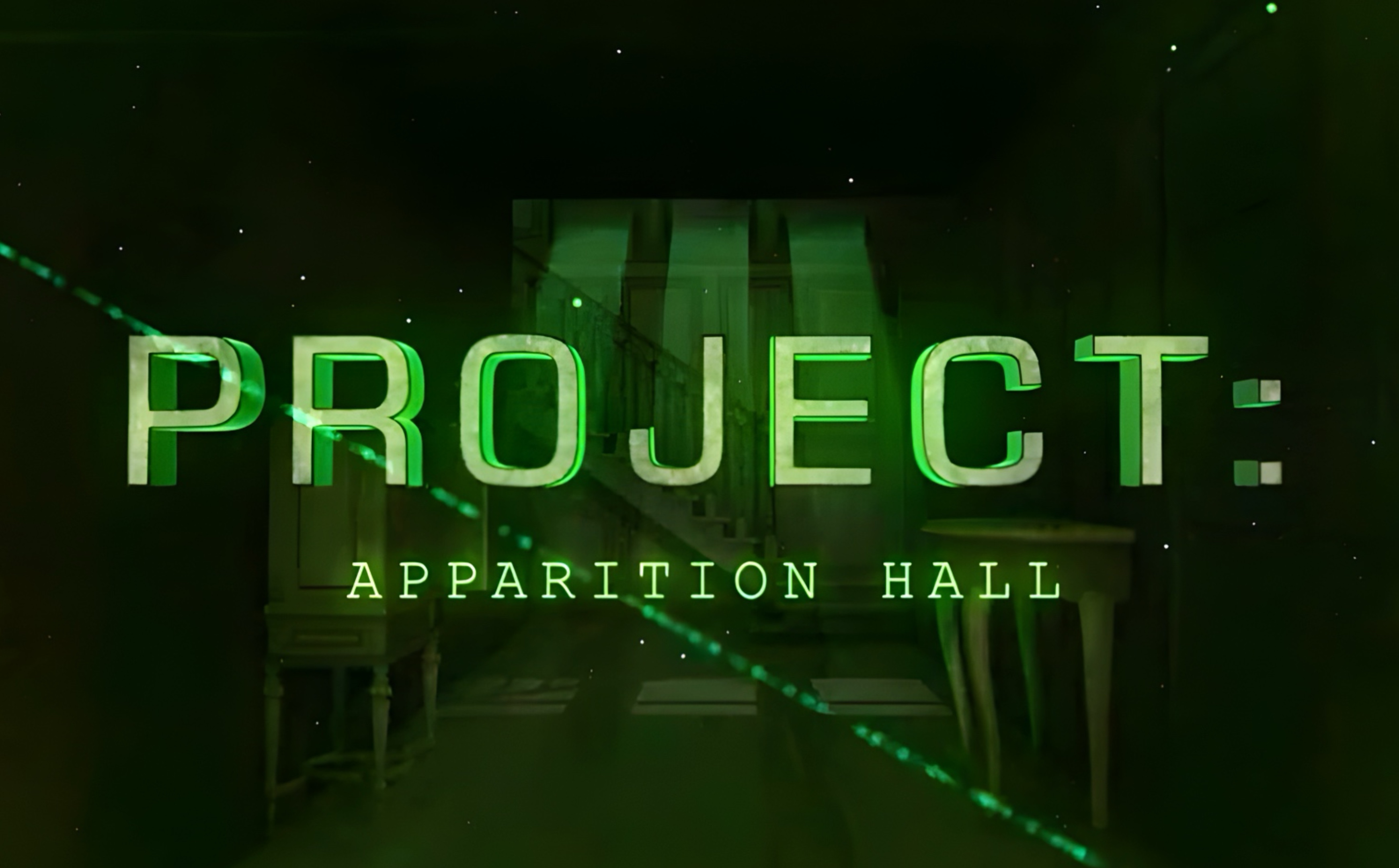 Project: Apparition Hall