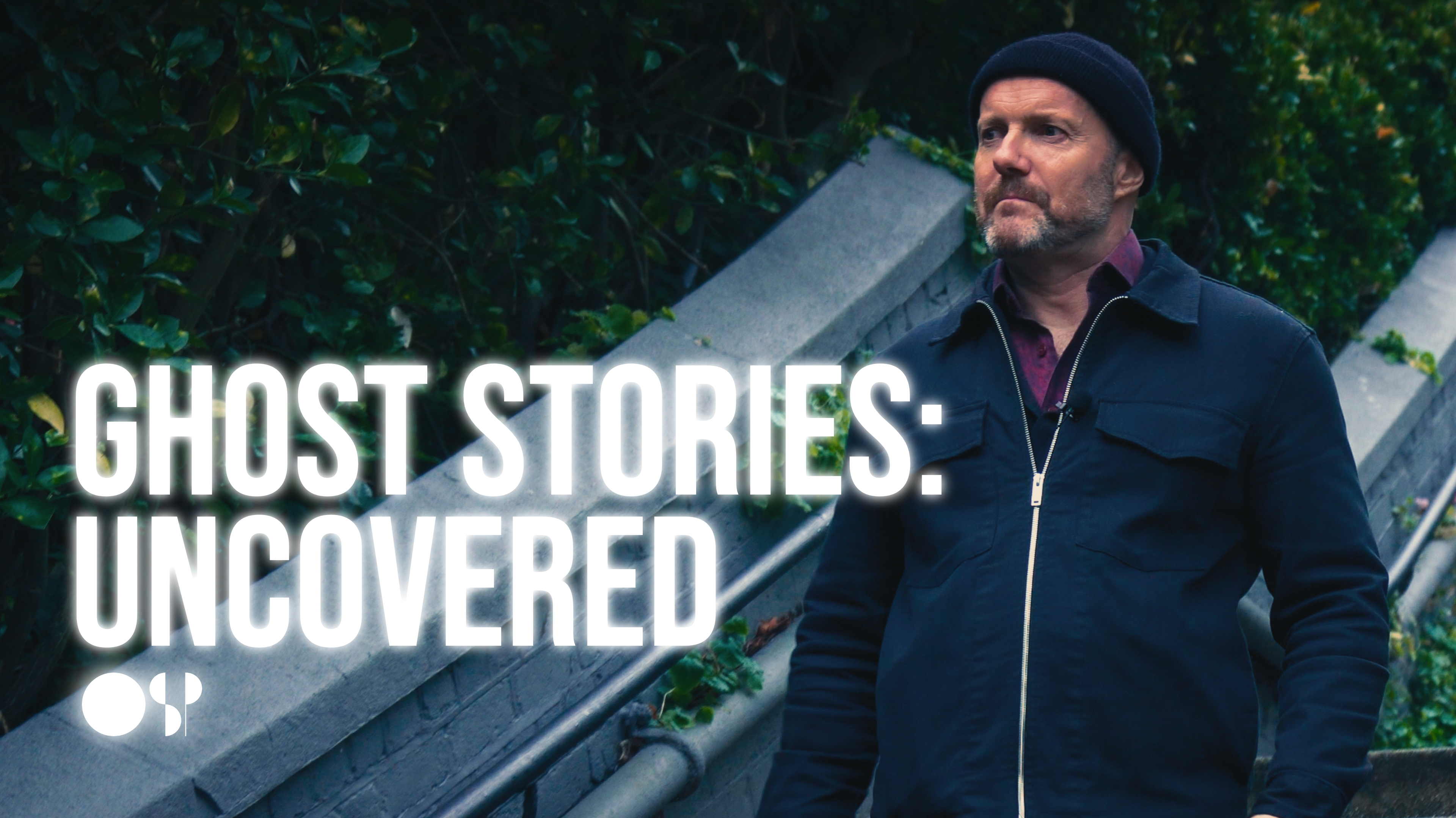 Ghost Stories: Uncovered