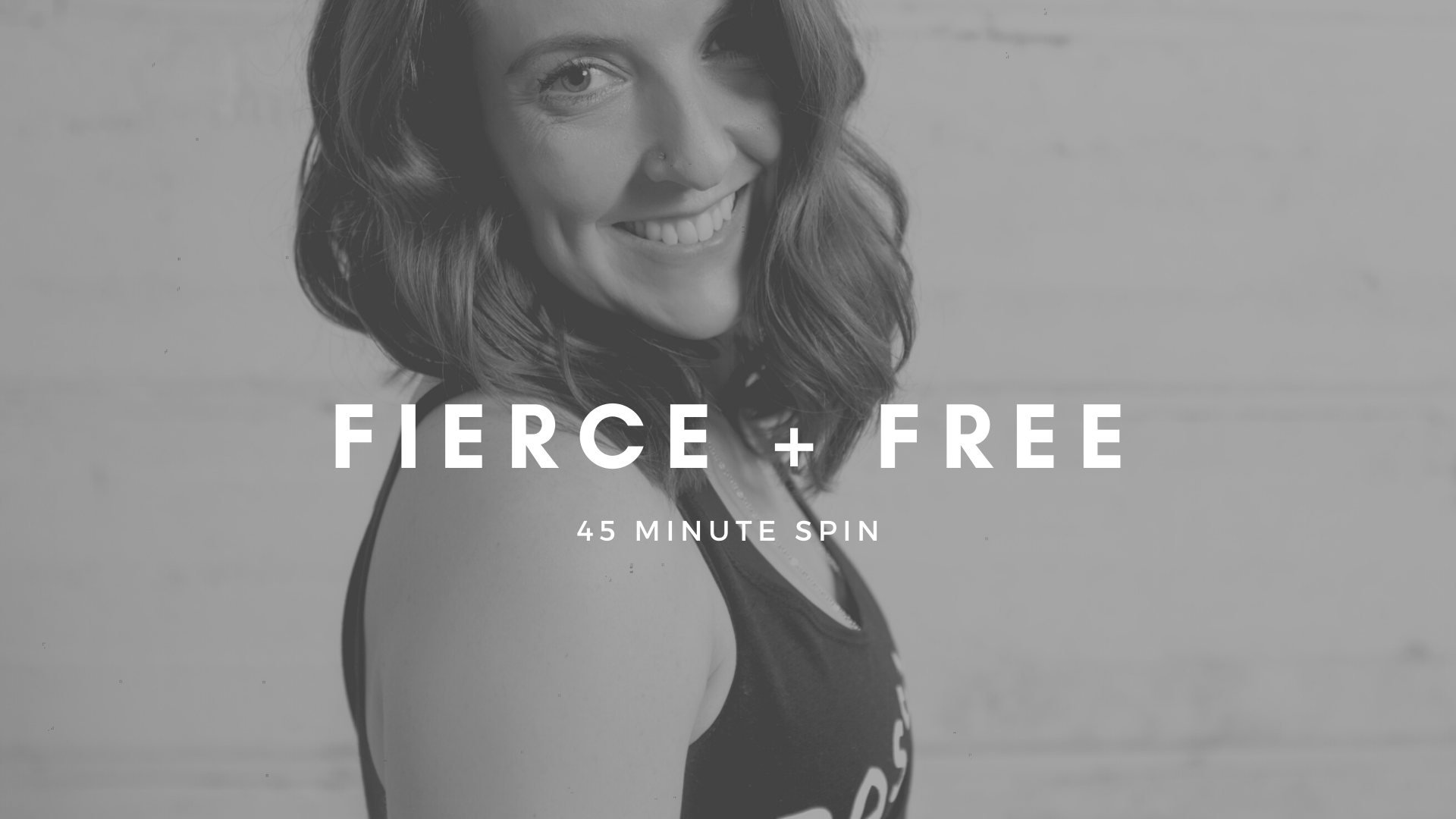 [ SPIN ] Fierce + Free