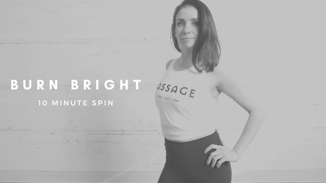[ SPIN ] Burn Bright