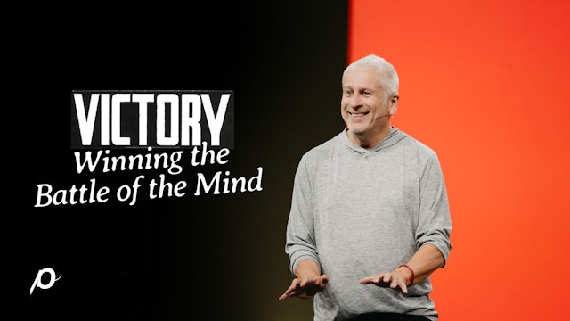 Victory: Winning the Battle of the Mind
