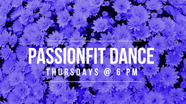 PassionFIT Dance - March 30th, 2023 