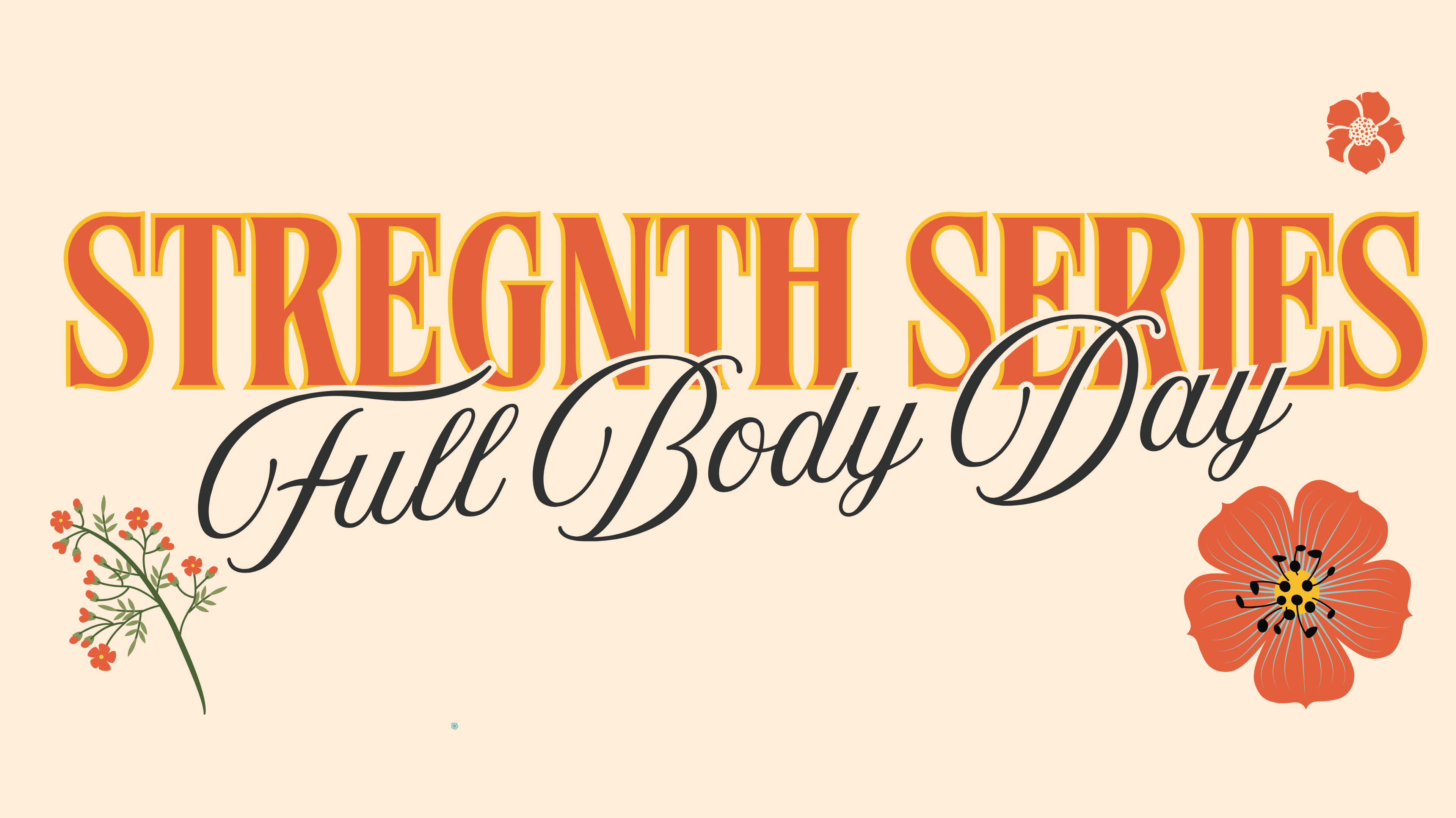 Strength Series: Full Body - May 21st, 2026 - 05/21/2026, 09:53:42