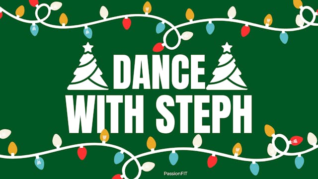 Dance with Steph - December 19th, 2023