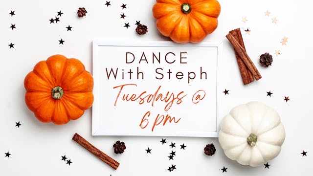 Dance with Steph - September 12th, 2023