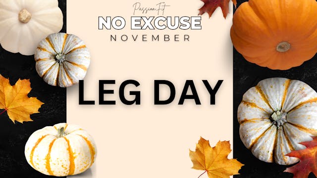 Leg Day with Brandey - November 11th,...