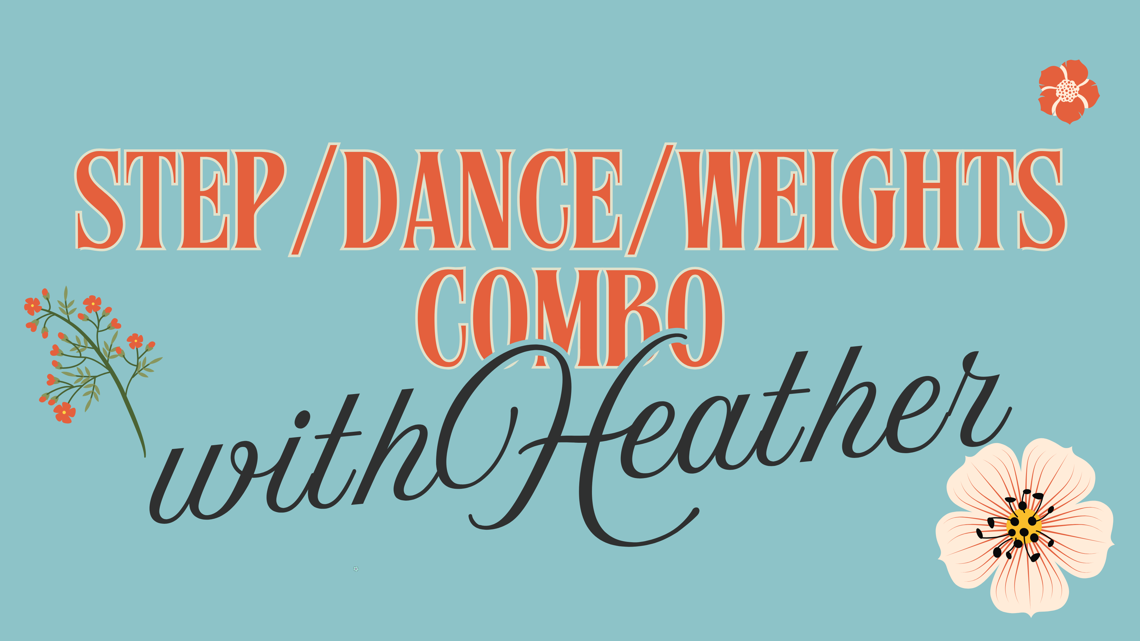 Step, Dance, Weights COMBO - May 23rd, 2026 - 05/23/2026, 12:11:25