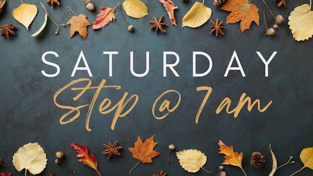 Saturday Step - October 28th, 2023