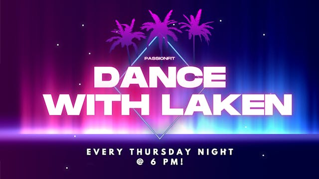 Dance with Laken - June 13th, 2024