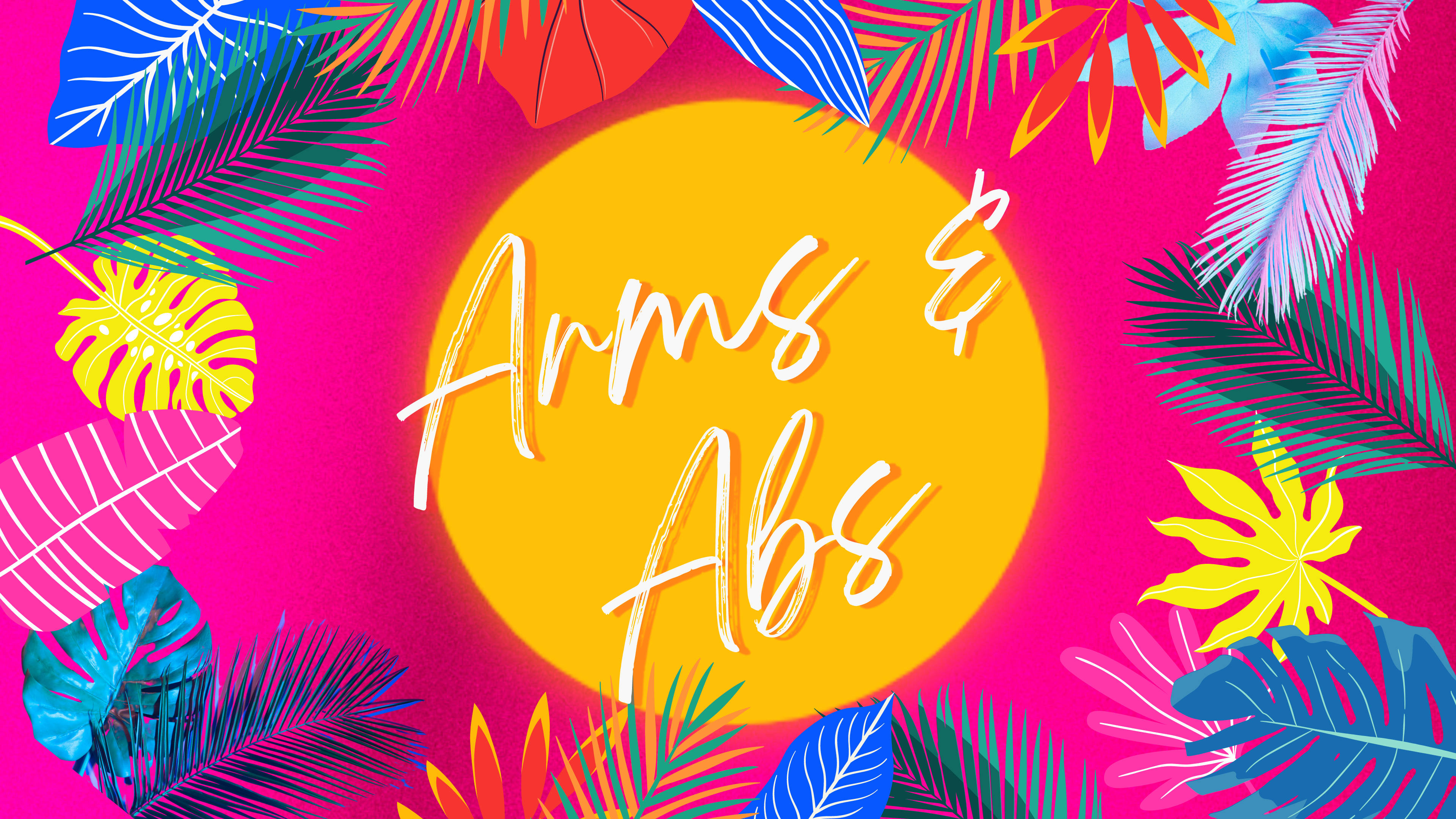 Arms & Abs - June 19th, 2024