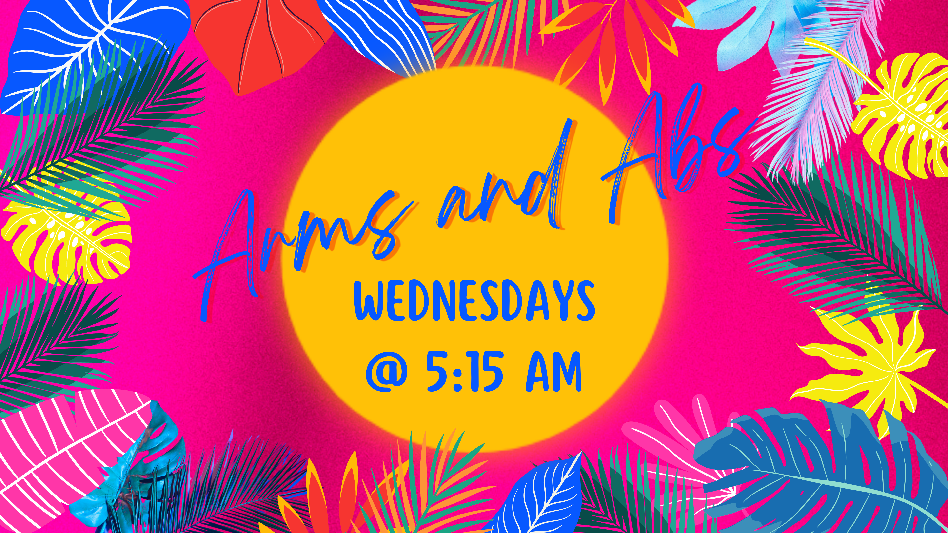 Arms & Abs - July 5th, 2023 