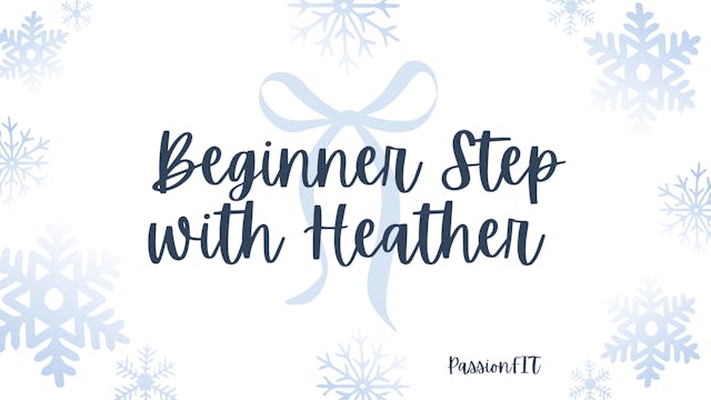 Beginner Step with Heather - January ...