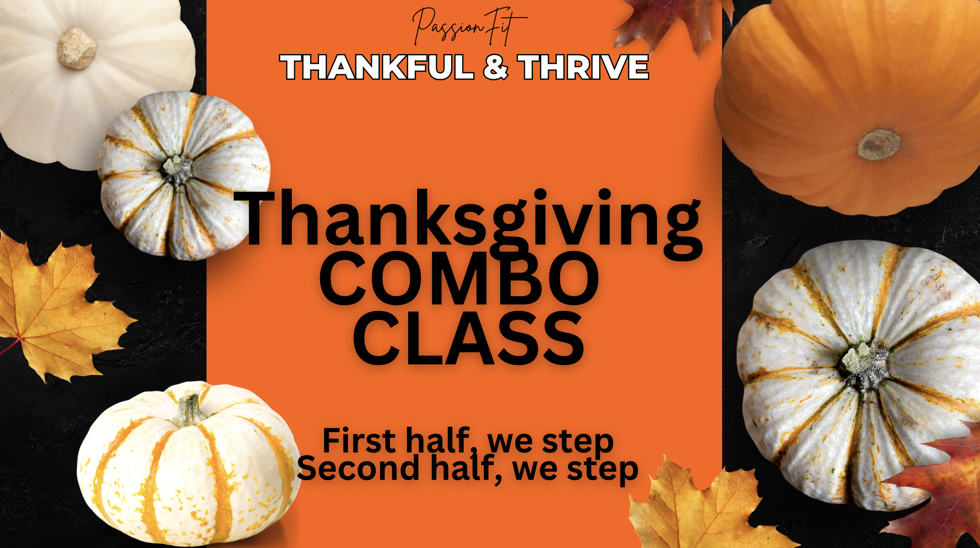 Thanksgiving Combo Class - November 27th, 2025 - 11/27/2025, 13:05:29